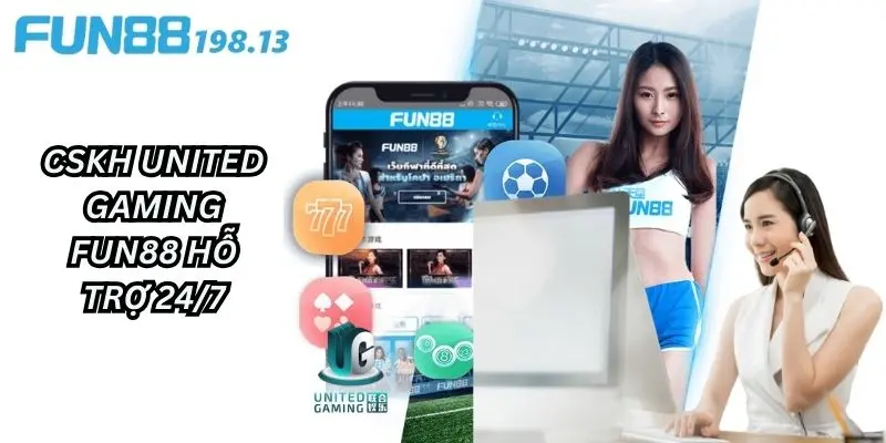 United Gaming Fun88 sẵn sàng hỗ trợ người dùng giải quyết vấn đề 24/7