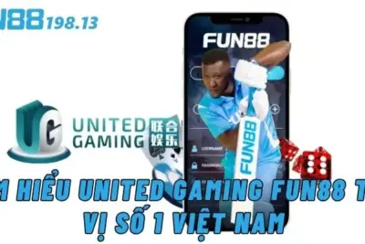 Tìm Hiểu United Gaming Fun88 Thú Vị Số 1 Việt Nam
