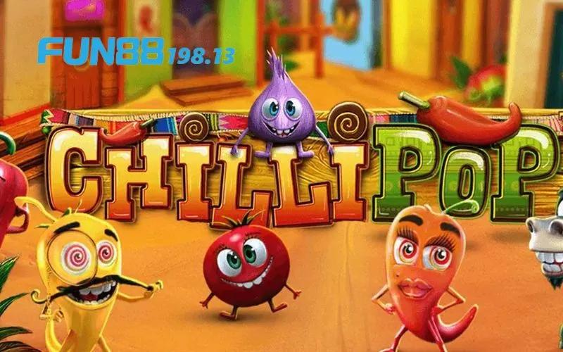 Giới thiệu tổng quan về game Chillipop Fun88 198.13